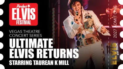 Parkes Elvis Festival 2027 - Vegas Concert Series - Ultimate Elvis Returns