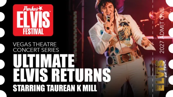 Parkes Elvis Festival 2027 - Vegas Concert Series - Ultimate Elvis Returns