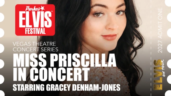 Parkes Elvis Festival 2027 - Vegas Concert Series - Miss Priscilla in Concert