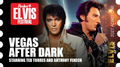 Parkes Elvis Festival 2027 - Signature Concert - Vegas After Dark