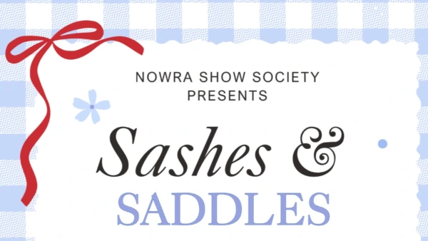 Sashes & Saddles - 2027 Nowra Show Young Woman Celebration
