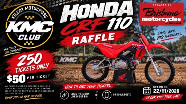 Honda CRF110 Raffle- Kilcoy Motocross Club