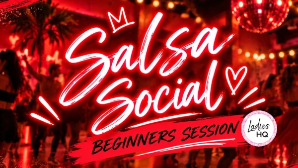 Ladies HQ+: Salsa Social!